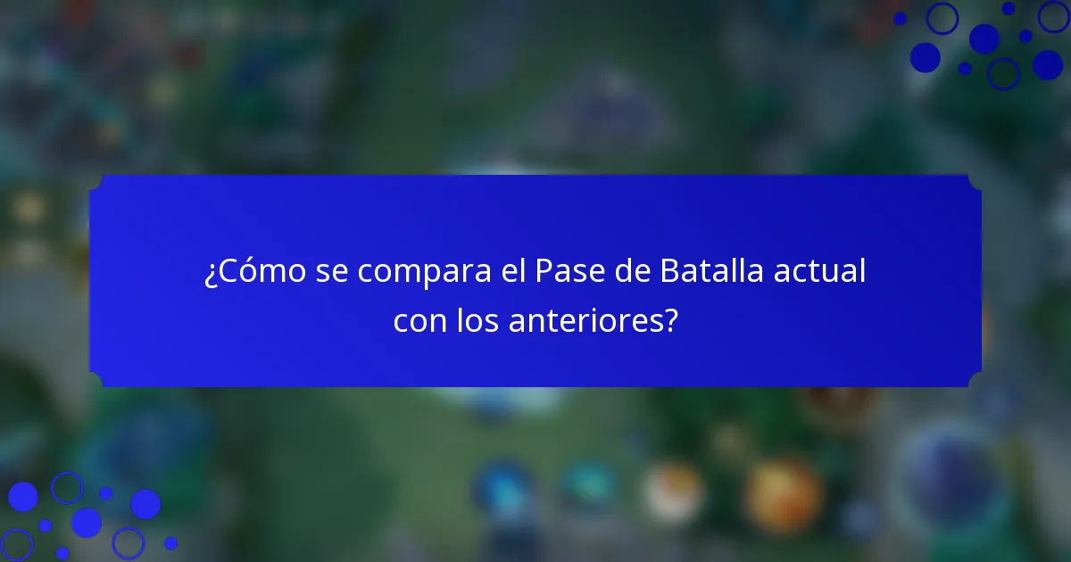 ¿Cómo se compara el Pase de Batalla actual con los anteriores?