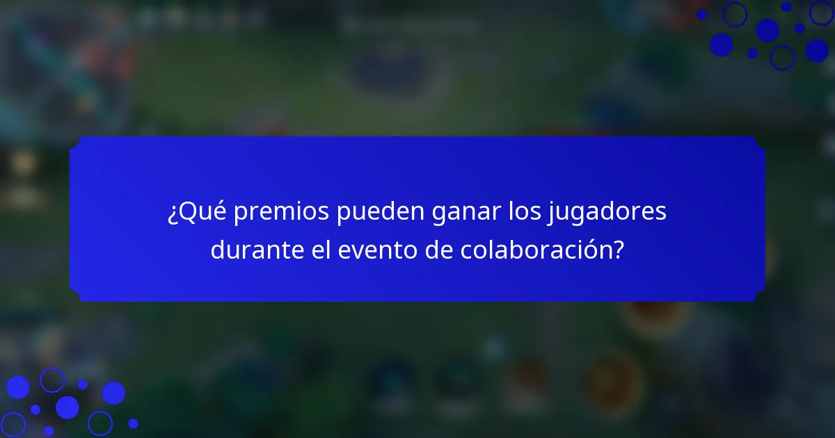 ¿Qué premios pueden ganar los jugadores durante el evento de colaboración?